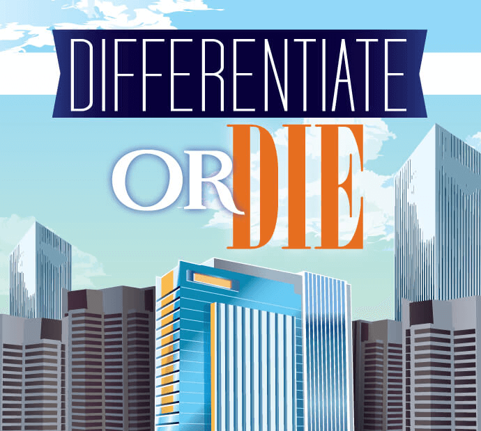 Differentiate or Die