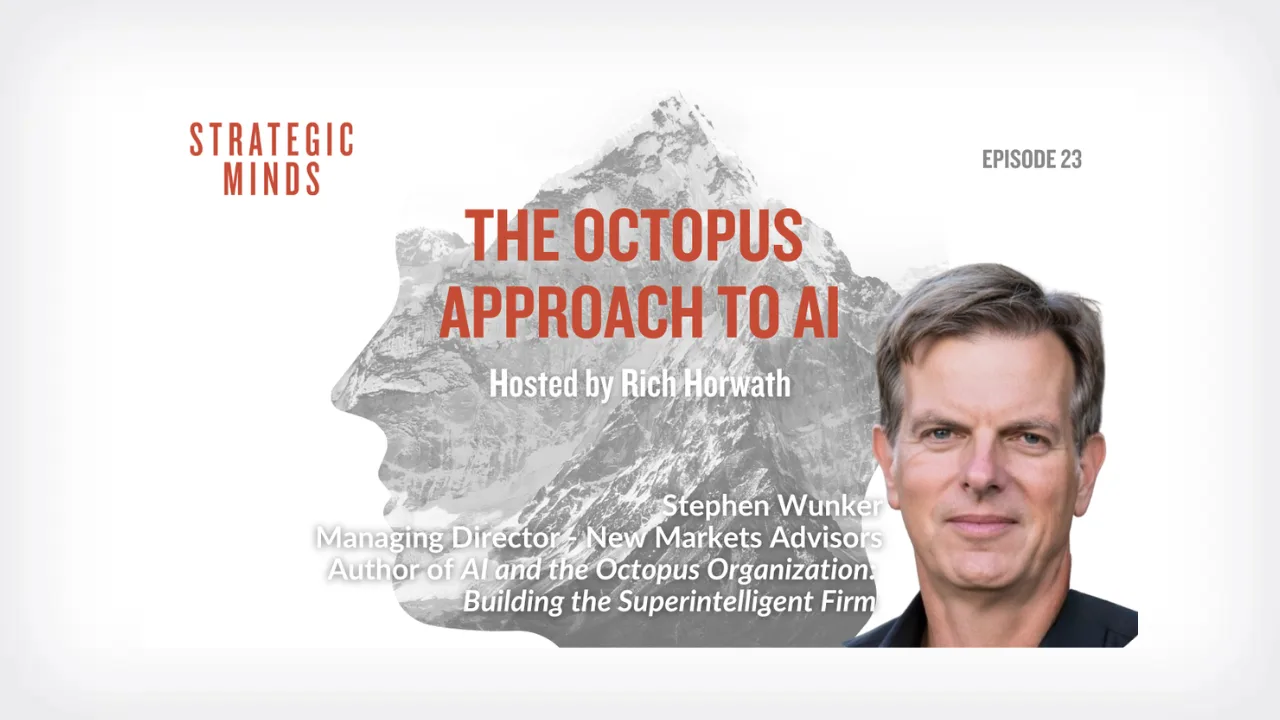 Strategic Minds Podcast: Episode 23 – The Octopus Approach To AI