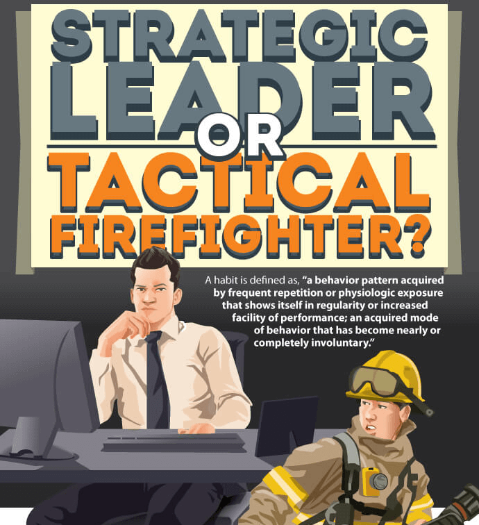 Strategic Leader or Tactical Firefighter?